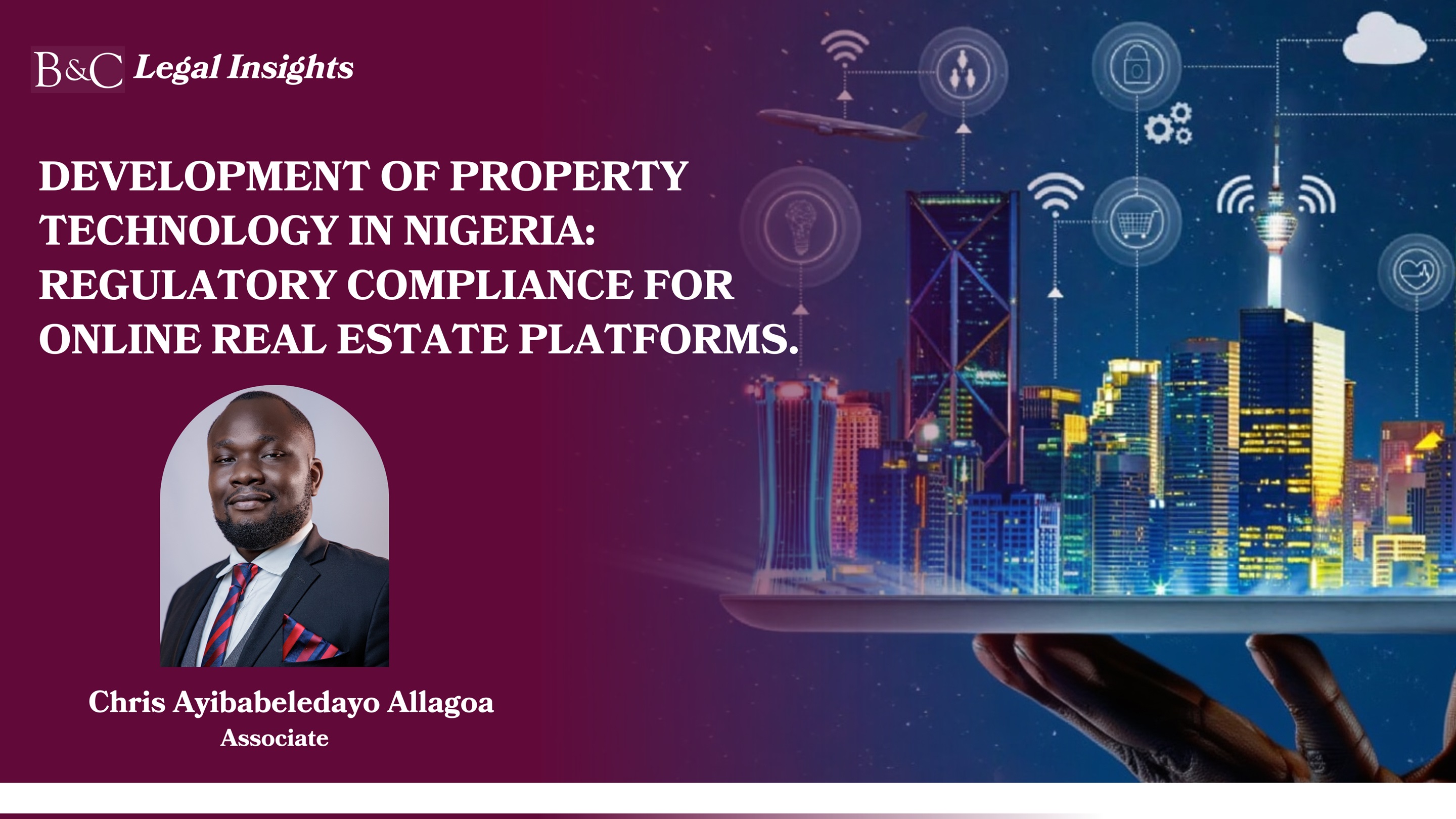 Development of Property Technology in Nigeria: Regulatory Compliance for Online Real Estate Platforms
